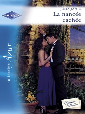 cover image of La fiancée cachée (Harlequin Azur)